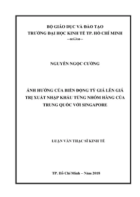 Luận văn thạc sĩ kinh tế ảnh hưởng của biến động tỷ giá lên giá trị xuất nhập khẩu từng nhóm hàng của trung quốc với singapore