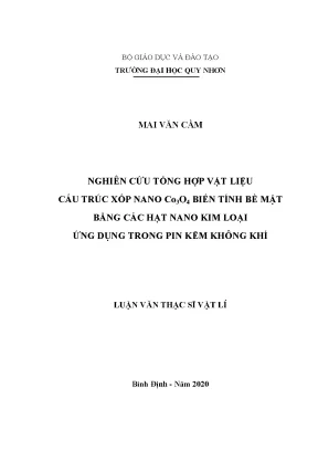 Luận văn thạc sĩ nghiên cứu tổng hợp vật liệu cấu trúc xốp nano co3o4 biến tính bề mặt bằng các hạt nano kim loại ứng dụng trong pin kẽm không khí