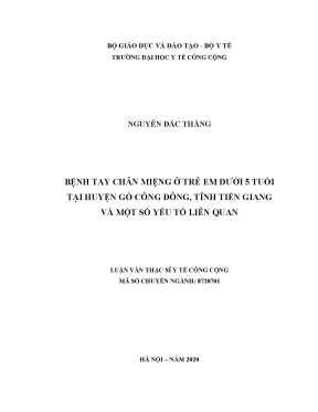Luận văn bệnh tay chân miệng ở trẻ em dưới 5 tuổi tại huyện gò công đông tỉnh tiền giang và một số yếu tố liên quan