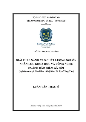 Luận văn thạc sĩ quản trị kinh doanh giải pháp nâng cao chất lượng nguồn nhân lực khoa học và công nghệ ngành bảo hiểm xã hội nghiên cứu tại bhxh tỉnh bà rịa vũng tàu