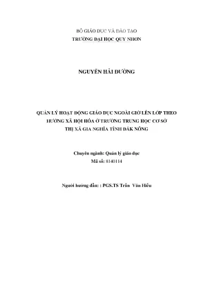 Luận văn thạc sĩ quản lý hoạt động giáo dục ngoài giờ lên lớp theo hướng xã hội hóa ở các trường trung học cơ sở thị xã gia nghĩa tỉnh đăk nông