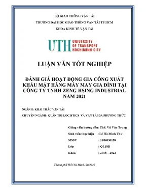 Luận văn tốt nghiệp khai thác vận tải đánh giá hoạt động gia công xuất khẩu mặt hàng máy may gia đình tại công ty tnhh zeng hsing industrial năm 2021