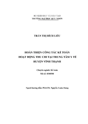 Luận văn thạc sĩ hoàn thiện công tác kế toán hoạt động thu chi tại trung tâm y tế huyện vĩnh thạnh tỉnh bình định