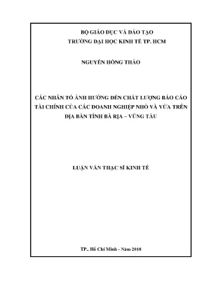 Luận văn thạc sĩ kinh tế các nhân tố ảnh hưởng đến chất lượng báo cáo tài chính của các doanh nghiệp nhỏ và vừa trên địa bàn tỉnh bà rịa vũng tàu