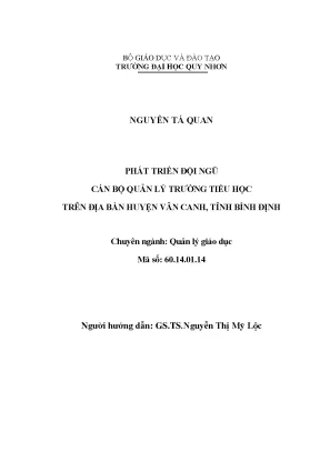 Luận văn thạc sĩ phát triển đội ngũ cán bộ quản lý trường tiểu học trên địa bàn huyện vân canh tỉnh bình định