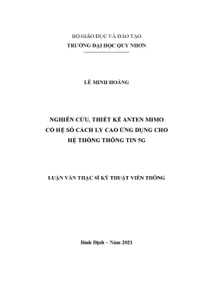Luận văn thạc sĩ nghiên cứu thiết kế anten mimo có hệ số cách ly cao ứng dụng cho hệ thống thông tin 5g