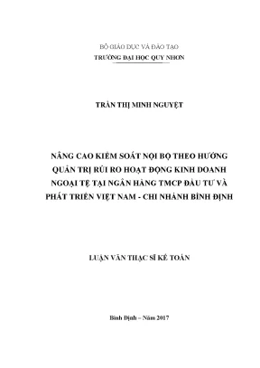 Luận văn thạc sĩ nâng cao kiểm soát nội bộ theo hướng quản trị rủi ro hoạt động kinh doanh ngoại tệ tại ngân hàng thương mại cổ phần đầu tư và phát triển việt nam chi nhánh bình định
