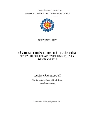 Luận văn thạc sĩ xây dựng chiến lược phát triển công ty tnhh giải pháp cntt kms từ nay đến năm 2020