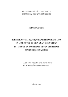 Luận văn kiến thức thái độ thực hành phòng bệnh lao và một số yếu tố liên quan ở người dân 18 65 tuổi xã bắc thành huyện yên thành tỉnh nghệ an năm 2018