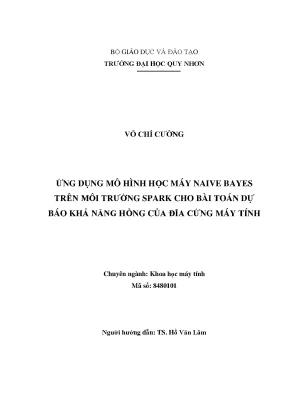 Luận văn thạc sĩ ứng dụng mô hình học máy naivebayes trong môi trường spark cho bài toán dự báo khả năng hỏng của đĩa cứng máy tính