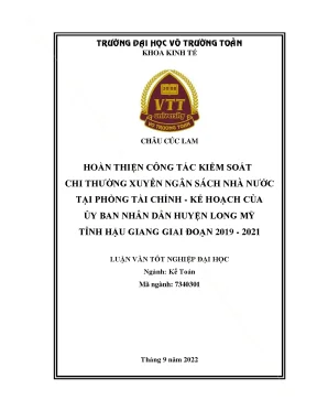 Luận văn tốt nghiệp kế toán hoàn thiện công tác kiểm soát chi thường xuyên ngân sách nhà nước tại phòng tài chính kế hoạch của ủy ban nhân dân huyện long mỹ tỉnh hậu giang giai đoạn 20192021