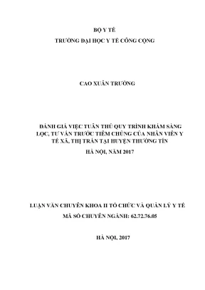 Luận văn đánh giá việc tuân thủ quy trình khám sàng lọc tư vấn trước tiêm chủng của nhân viên y tế xã thị trấn tại huyện thường tín hà nội năm 2017