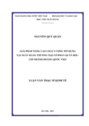 Giải pháp nâng cao chất lượng tín dụng tại ngân hàng thương mại cổ phần quân đội chi nhánh hoàng quốc việt luận văn thạc sỹ kinh tế