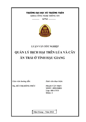 Luận văn tốt nghiệp công nghệ thông tin quản lý dịch hại trên lúa và cây ăn trái ở tỉnh hậu giang