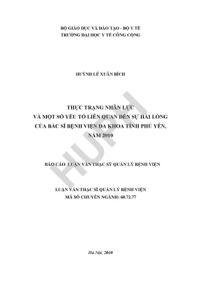 Luận văn thực trạng nhân lực và một số yếu tố liên quan đến sự hài lòng của bác sỹ bệnh viện đa khoa tỉnh phú yên năm 2010