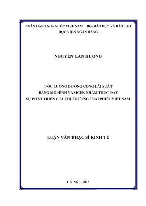 Ước lượng đường cong lãi suất bằng mô hình vasicek nhằm thúc đẩy sự phát triển của thị trường trái phiếu việt nam luận văn thạc sỹ kinh tế