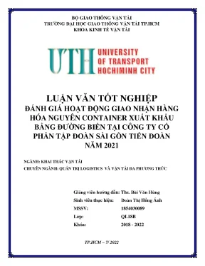 Luận văn tốt nghiệp khai thác vận tải đánh giá hoạt động giao nhận hàng hóa nguyên container xuất khẩu bằng đường biển tại công ty cổ phần tập đoàn sài gòn tiến đoàn năm 2021