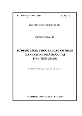 Luận văn thạc sĩ quản lý công sử dụng công chức tại các cơ quan hành chính nhà nước tại tỉnh tiền giang
