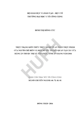 Luận văn thực trạng kiến thức thực hành về an toàn thực phẩm của người chế biến và một số yếu tố liên quan tại các cửa hàng ăn thuộc thị xã tân châu tỉnh an giang năm 2016