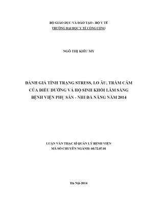Luận văn đánh giá tình trạng stress lo âu trầm cảm của điều dưỡng và hộ sinh khối lâm sàng bệnh viện phụ sản nhi đà nẵng năm 2014