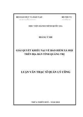 Luận văn thạc sĩ quản lý công giải quyết khiếu nại về bảo hiểm xã hội trên địa bàn tỉnh quảng trị