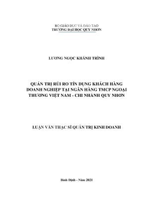 Luận văn thạc sĩ quản trị rủi ro tín dụng khách hàng doanh nghiệp tại ngân hàng thương mại cổ phần ngoại thương việt nam chi nhánh quy nhơn