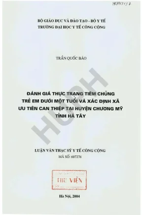 Luận văn đánh giá thực trạng tiêm chủng trẻ em dưới một tuổi và xác định xã ưu tiên can thiệp tại huyện chương mỹ tỉnh hà tây