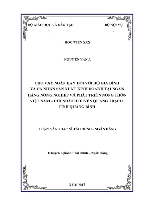 Luận văn thạc sĩ tài chính tín dụng cho vay ngắn hạn đối với hộ gia đình và cá nhân sản xuất kinh doanh tại ngân hàng nông nghiệp và phát triển nông thôn việt nam chi nhánh huyện quảng trạch tỉnh quảng bình