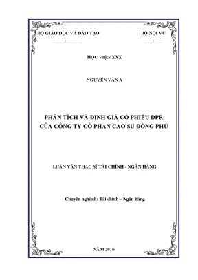 Luận văn thạc sĩ tài chính tín dụng phân tích và định giá cổ phiếu dpr của công ty cổ phần cao su đồng phú