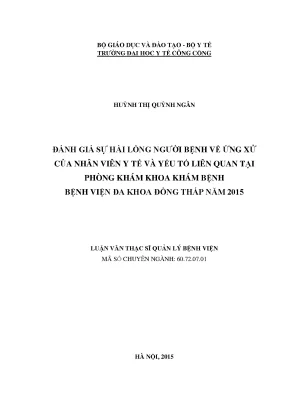 Luận văn đánh giá sự hài lòng người bệnh về ứng xử của nhân viên y tế và yếu tố liên quan tại phòng khám khoa khám bệnh bệnh viện đa khoa đồng tháp năm 2015