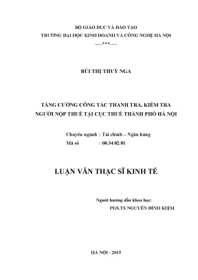 Luận văn thạc sĩ kinh tế tăng cường công tác thanh tra kiểm tra người nộp thuế tại cục thuế thành phố hà nội