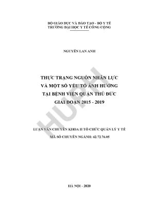 Luận văn thực trạng nguồn nhân lực và một số yếu tố ảnh hưởng tại bệnh viện quận thủ đức giai đoạn 2015 2019
