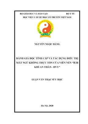 Luận văn thạc sĩ đánh giá độc tính cấp và tác dụng điều trị mất ngủ không thực tổn của viên nén ích khí an thần hvy