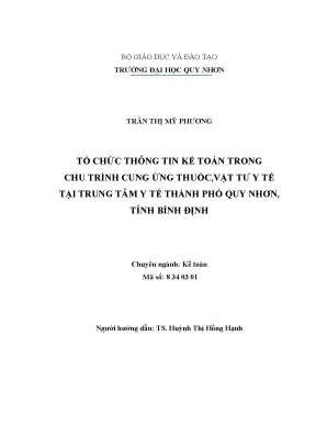 Luận văn thạc sĩ tổ chức thông tin kế toán trong chu trình cung ứng thuốc vật tư y tế tại trung tâm y tế thành phố quy nhơn tỉnh bình định