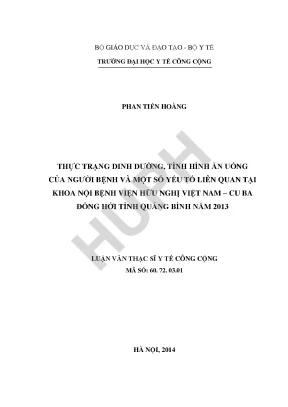 Luận văn thực trạng dinh dưỡng tình hình ăn uống của người bệnh và một số yếu tố liên quan tại khoa nội bệnh viện hữu nghị việt nam cu ba đồng hới tỉnh quảng bình năm 2013