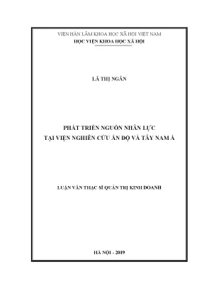 Luận văn thạc sĩ quản trị kinh doanh phát triển nguồn nhân lực tại viện nghiên cứu ấn độ và tây nam á