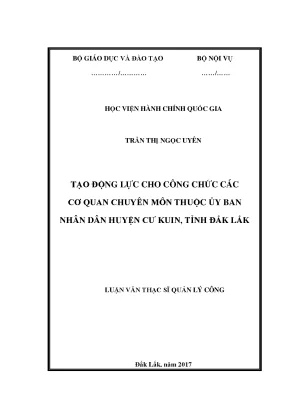 Luận văn thạc sĩ quản lý công tạo động lực cho công chức các cơ quan chuyên môn thuộc uỷ ban nhân dân huyện cư kuin tỉnh đắk lắk