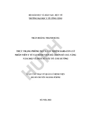 Luận văn thực trạng phòng ngừa lây nhiễm sars cov 2 ở nhân viên y tế tại bệnh viện dã chiến số 1 đà nẵng năm 2022 và một số yếu tố ảnh hưởng