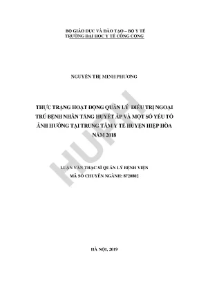 Luận văn thực trạng hoạt động quản lý điều trị ngoại trú bệnh nhân tăng huyết áp và một số yếu tố ảnh hưởng tại trung tâm y tế huyện hiệp hòa năm 2018