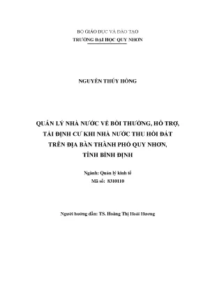Luận văn thạc sĩ quản lý nhà nước về bồi thường hỗ trợ tái định cư khi nhà nước thu hồi đất trên địa bàn thành phố quy nhơn tỉnh bình định