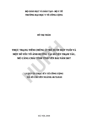 Luận văn thực trạng tiêm chủng ở trẻ dưới 1 tuổi và một số yếu tố ảnh hưởng tại huyện trạm tấu mù căng chải tỉnh yên bái năm 2017