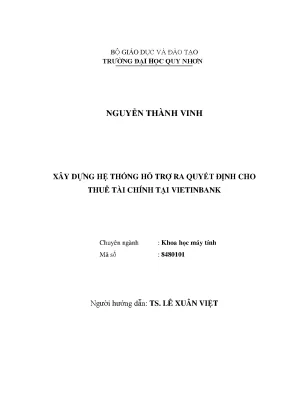 Luận văn thạc sĩ xây dựng hệ thống hỗ trợ ra quyết định cho thuê tài chính tại vietinbank