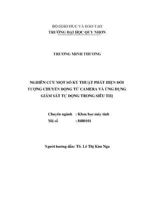 Luận văn thạc sĩ nghiên cứu một số kỹ thuật phát hiện đối tượng chuyển động từ camera và ứng dụng giám sát tự động trong siêu thị