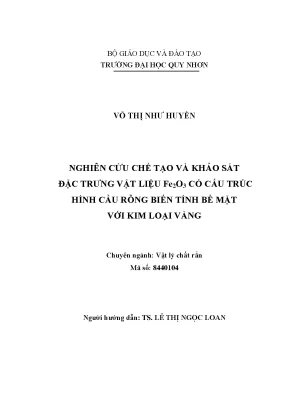 Luận văn thạc sĩ nghiên cứu chế tạo và khảo sát đặc trưng vật liệu fe2o3 có cấu trúc hình cầu rỗng biến tính bề mặt với kim loại vàng