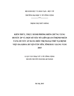 Luận văn kiến thức thực hành phòng biến chứng tăng huyết áp và một số yếu tố liên quan ở bệnh nhân tăng huyết áp đang điều trị ngoại trú tại bệnh viện đa khoa huyện tân yên tỉnh bắc giang năm 2015