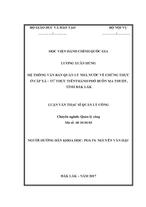 Luận văn thạc sĩ quản lý công hệ thống văn bản quản lý nhà nước về chứng thực ở cấp xã từ thực tiển thành phố buôn ma thuột tỉnh đắk lắk