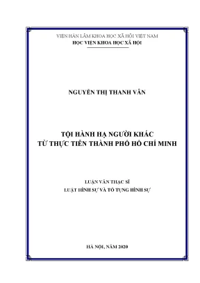 Luận văn thạc sĩ luật hình sự và tố tụng hình sự tội hành hạ người khác từ thực tiễn thành phố hồ chí minh