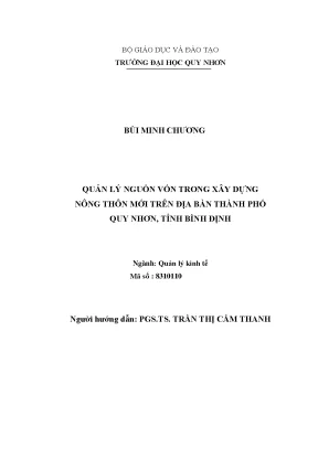 Luận văn thạc sĩ quản lý nguồn vốn trong xây dựng nông thông mới trên địa bàn thành phố quy nhơn tỉnh bình định