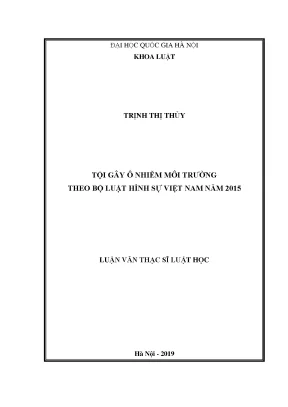 Luận văn thạc sĩ luật học tội gây ô nhiễm môi trường theo bộ luật hình sự việt nam năm 2015