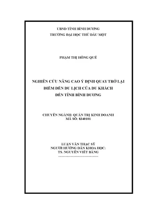 Luận văn thạc sĩ quản trị kinh doan nghiên cứu nâng cao ý định quay trở lại điểm đến du lịch của du khách đến tỉnh bình dương